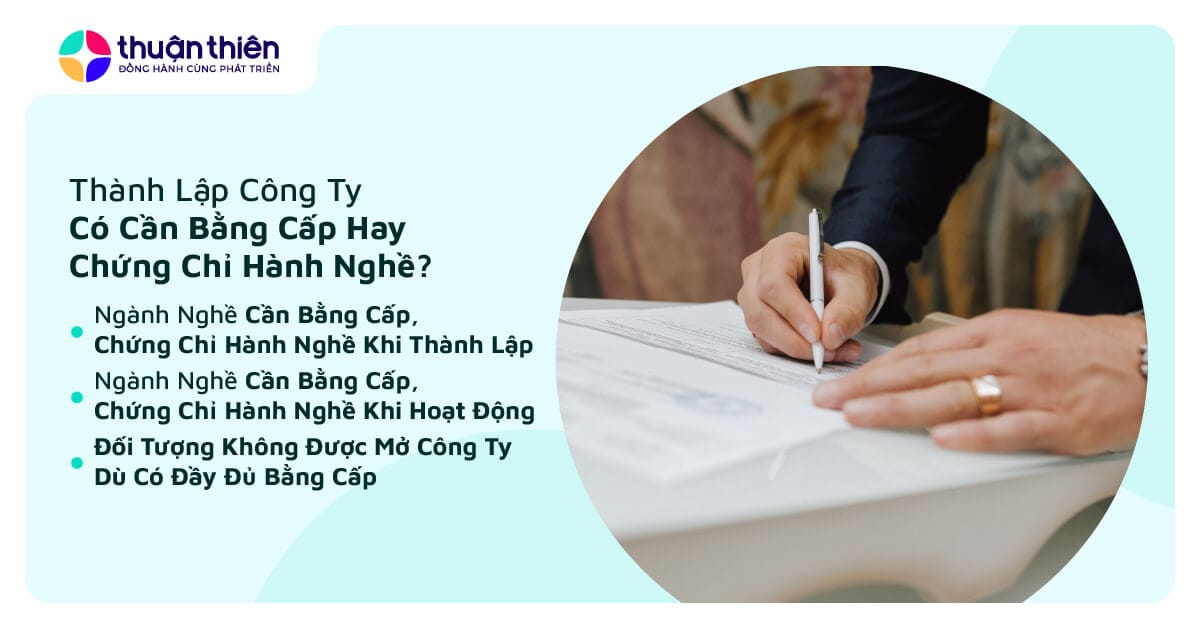 Thành Lập Công Ty Có Cần Bằng Cấp Hay Chứng Chỉ Hành Nghề Không?
