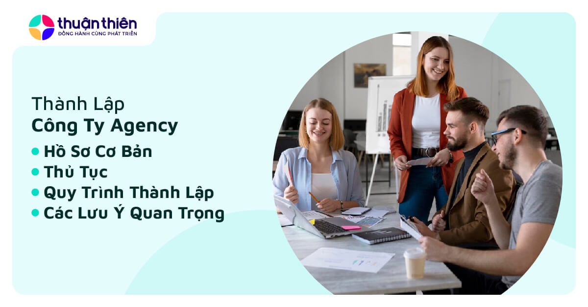 Agency là gì? Hồ sơ và thủ tục thành lập công ty Agency