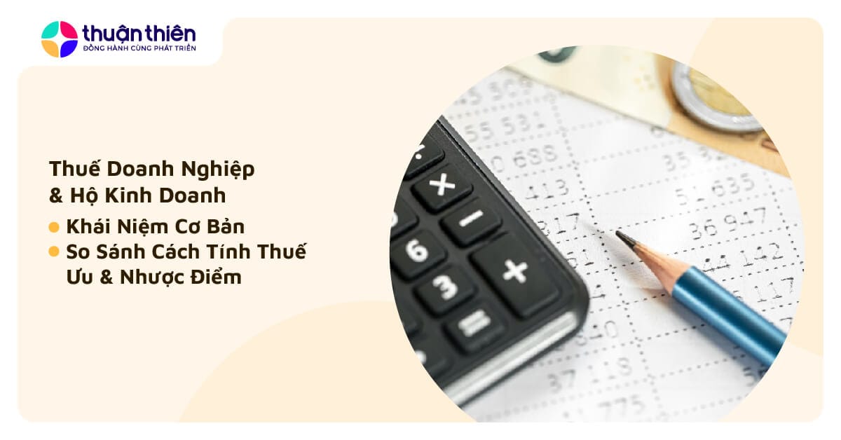 Thuế hộ kinh doanh và doanh nghiệp 2026: cẩm nang toàn diện về thay đổi mới nhất