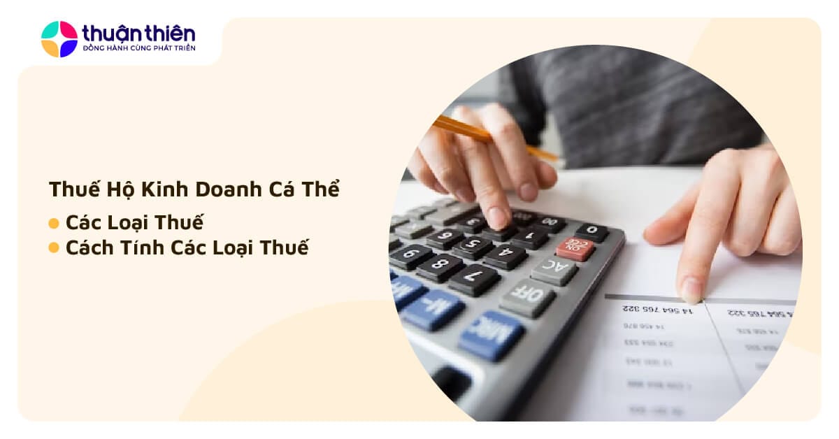 Thuế hộ kinh doanh cá thể cách tính và các loại thuế phải nộp