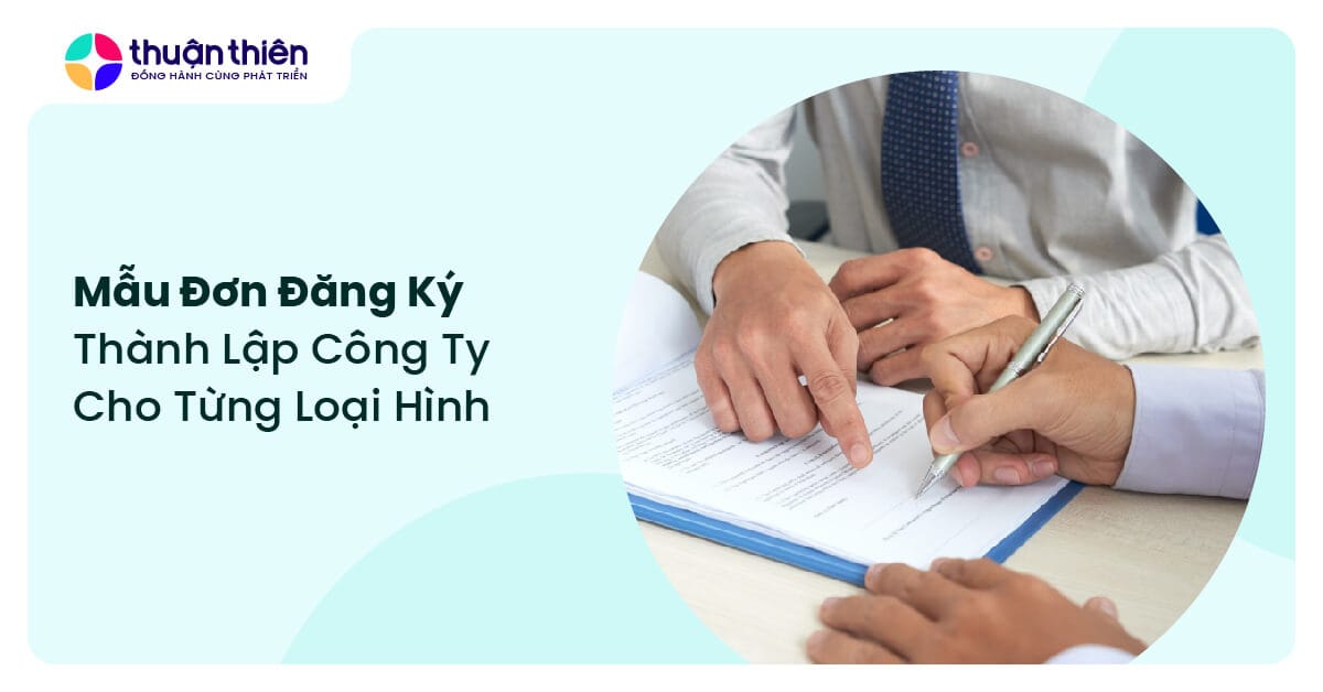 Mẫu đơn đăng ký thành lập công ty mới nhất 2025 cho từng loại hình
