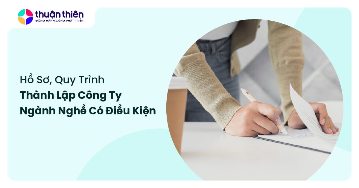 Hồ sơ thành lập công ty ngành nghề có điều kiện: Hướng dẫn chi tiết 2025