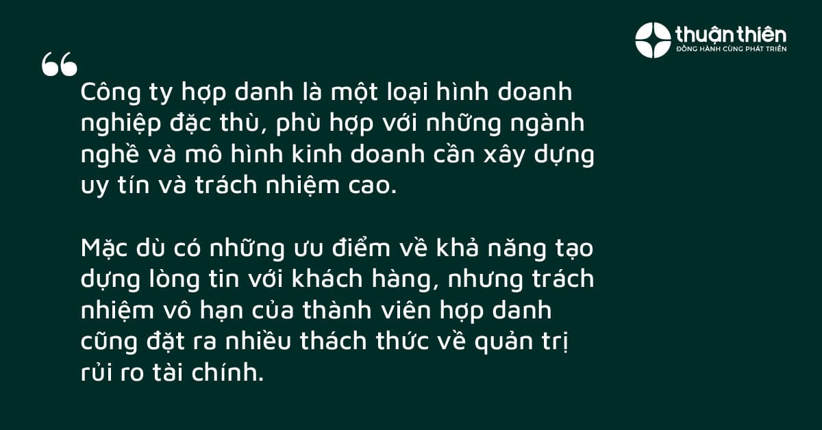Mô hình này dựa trên mối quan hệ tin cậy giữa các thành viên, đồng thời mang đến những đặc thù riêng về trách nhiệm pháp lý và quản trị.