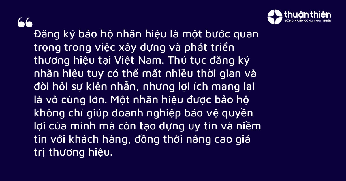 Đăng ký bảo hộ nhãn hiệu là một bước quan trọng trong việc xây dựng và phát triển thương hiệu tại Việt Nam.