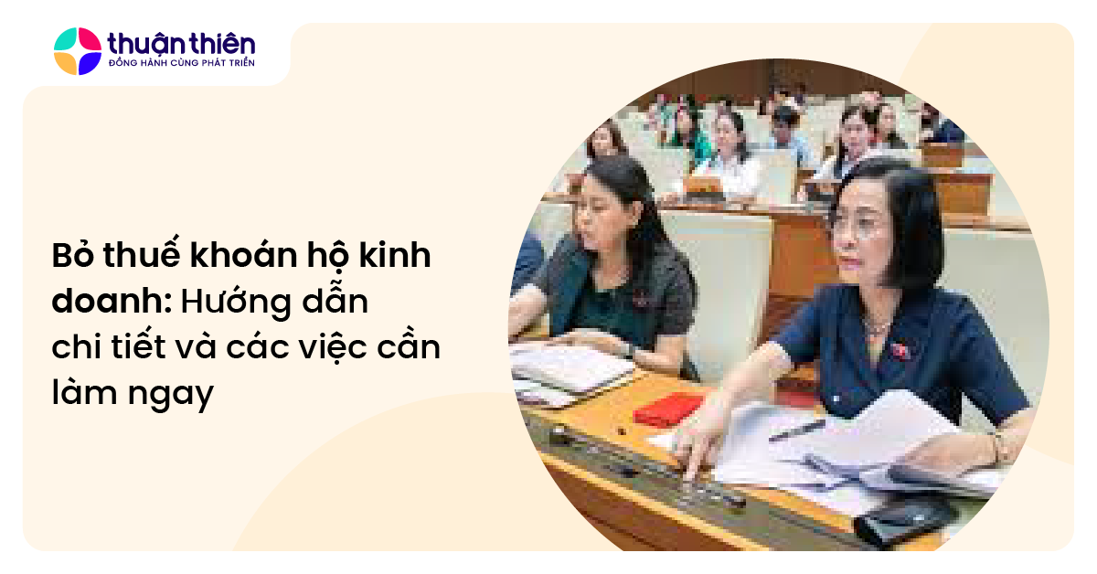 Bỏ thuế khoán hộ kinh doanh 2026: Hướng dẫn chi tiết chuyển đổi sang kê khai