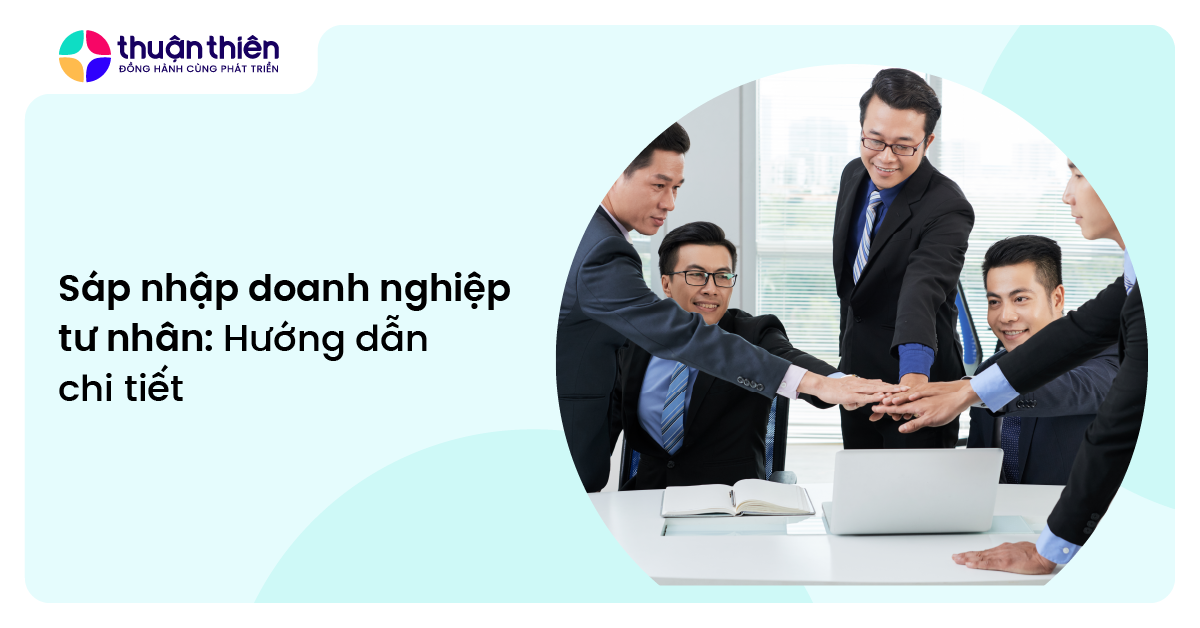 Sáp nhập doanh nghiệp tư nhân: Hướng dẫn chi tiết