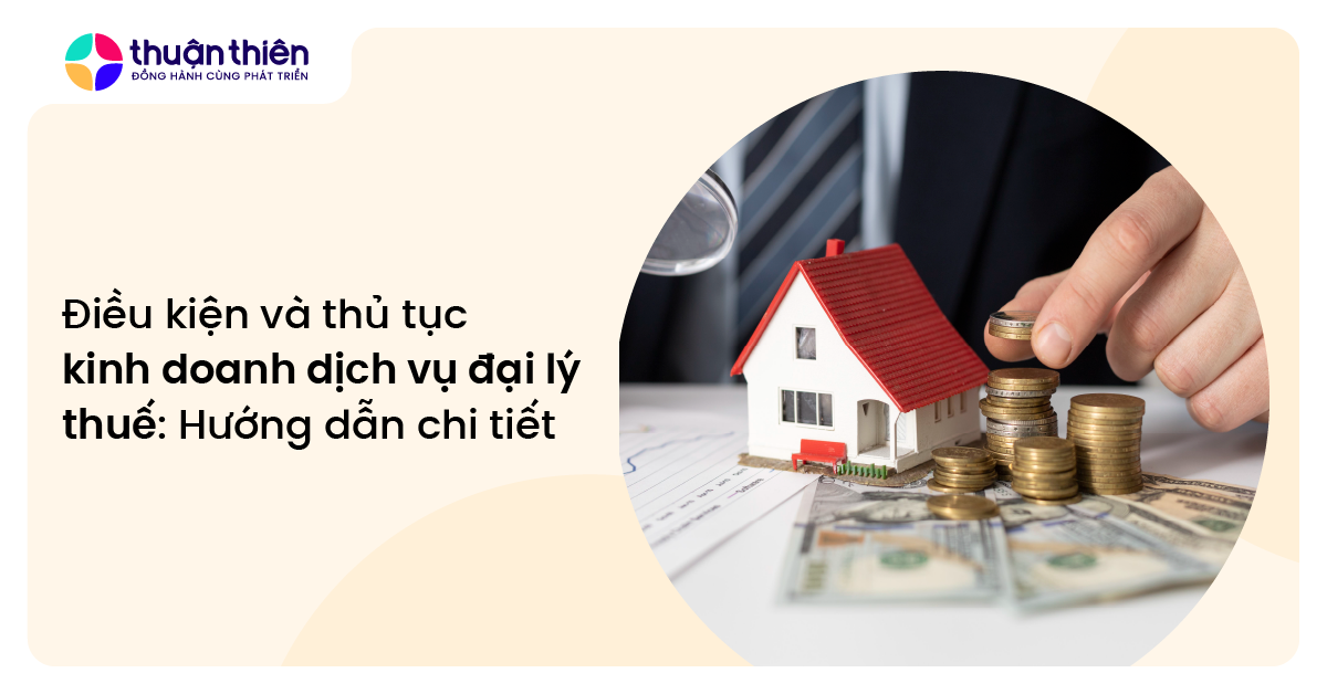 Điều kiện và thủ tục kinh doanh dịch vụ đại lý thuế: Hướng dẫn chi tiết