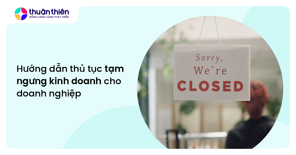 Hướng dẫn thủ tục tạm ngưng kinh doanh cho doanh nghiệp